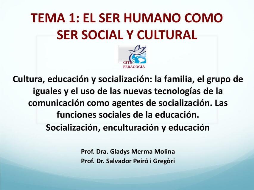 El Ser Humano como Ser Social y Cultural