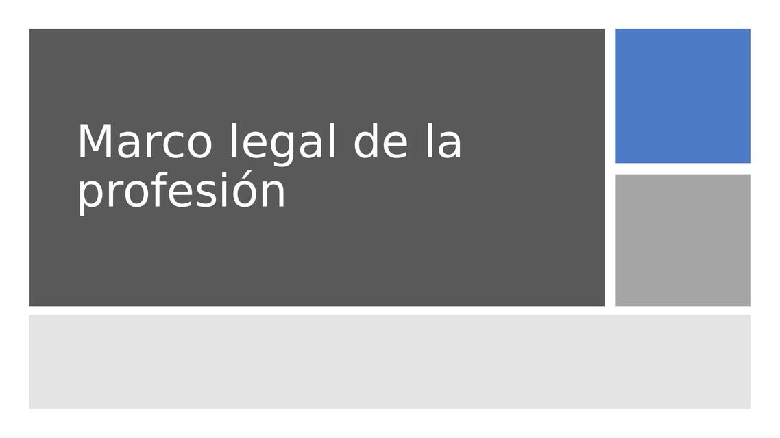 Marco legal de la profesión