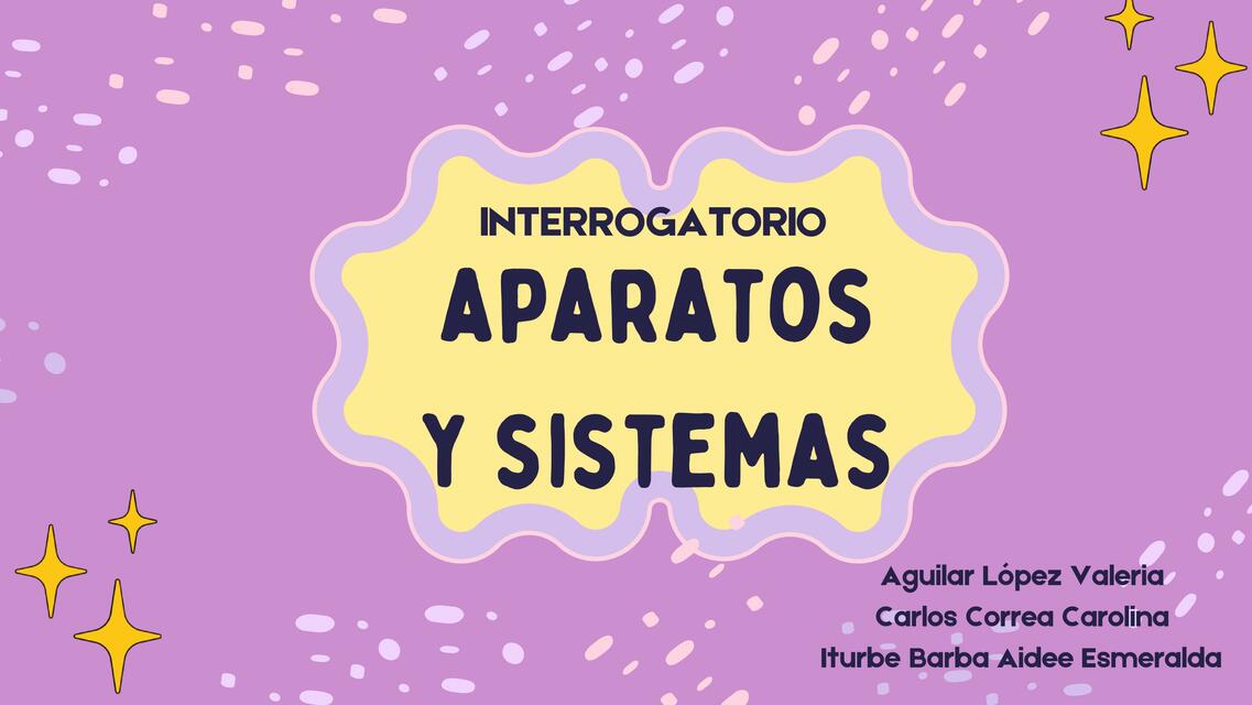 Interrogatorio por Aparatos y Sistemas | Valeria Aguilar López | uDocz