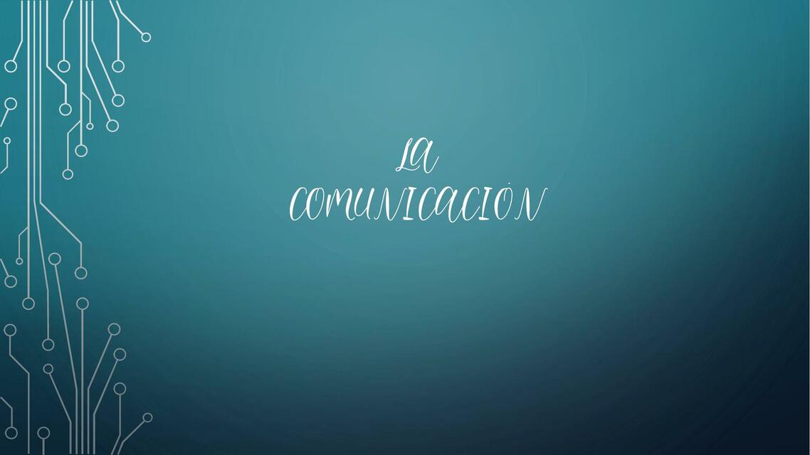 La Comunicación 