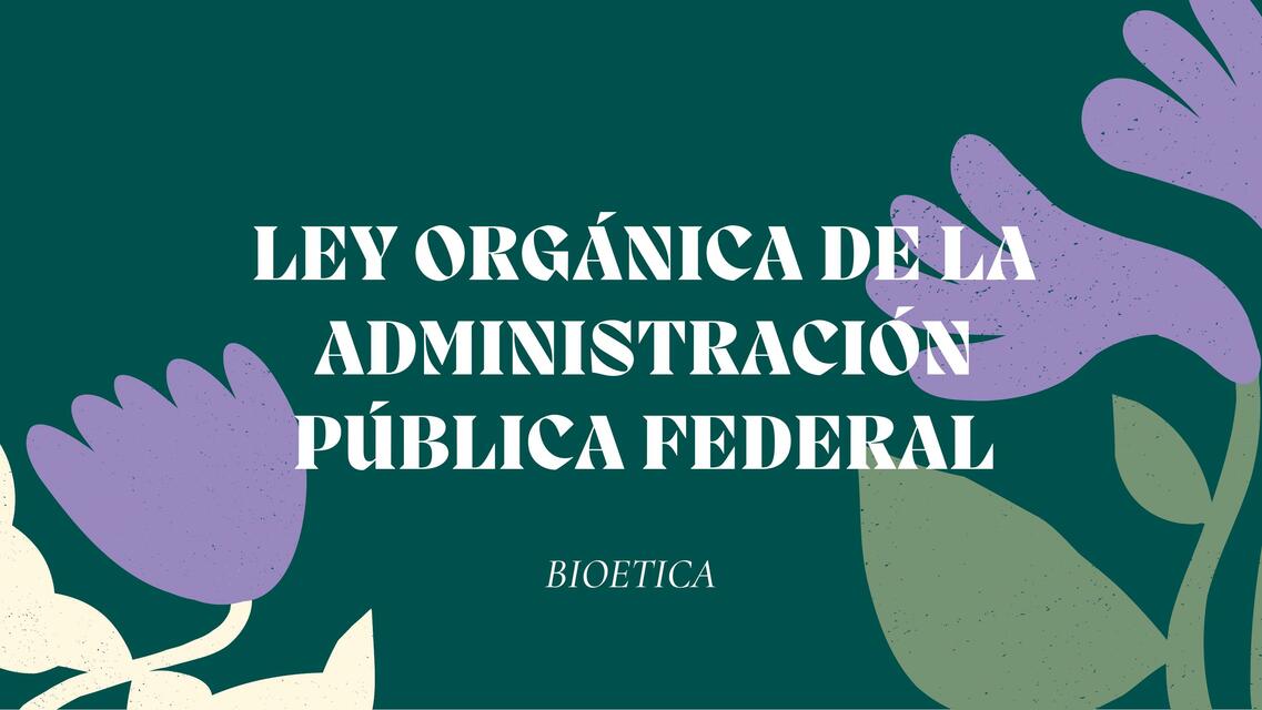 Ley orgánica de la administración publica federal