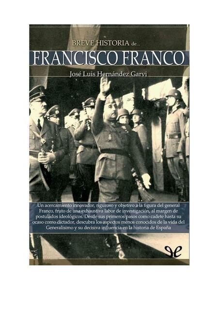 Breve historia de Francisco Franco Jose Luis Herna