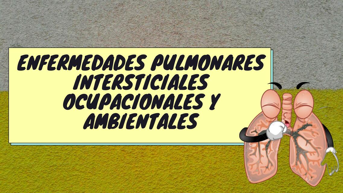 Enfermedades Pulmonares Intersticiales 