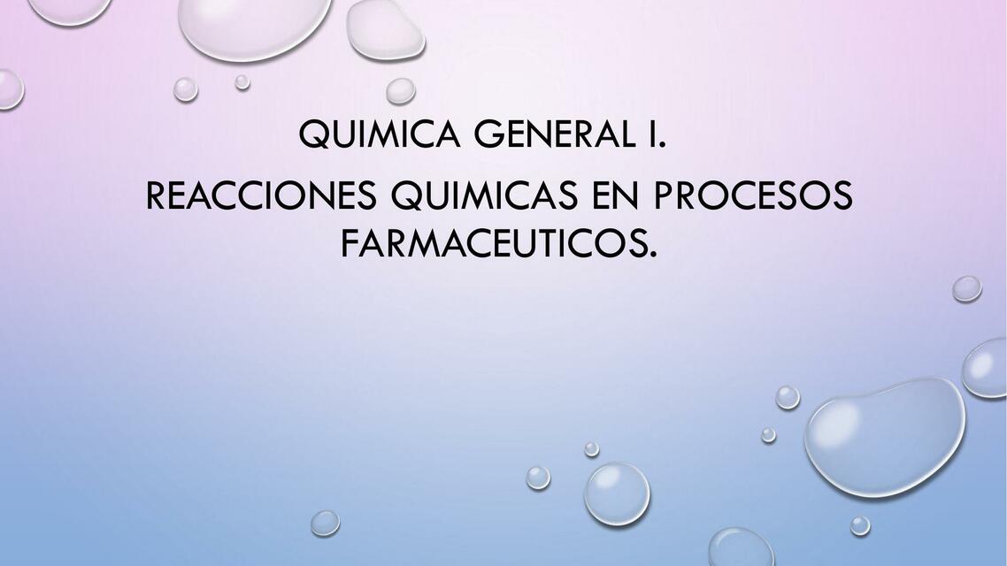 Reacciones químicas en proceso farmacéuticos