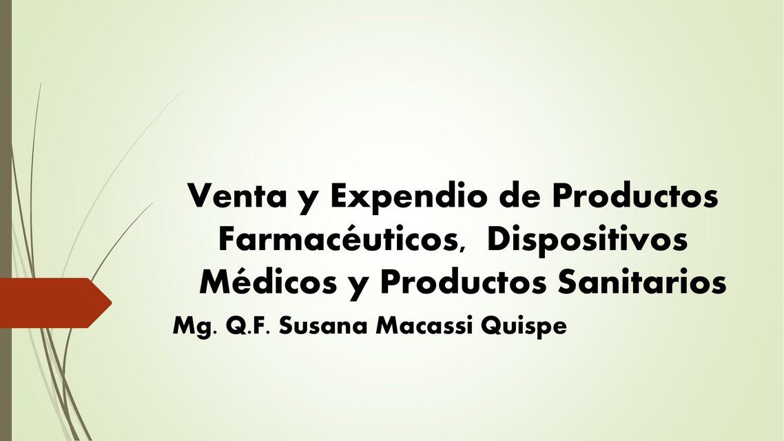 Venta y Expendio de Productos Farmacéuticos,  Dispositivos Médicos y Productos Sanitarios