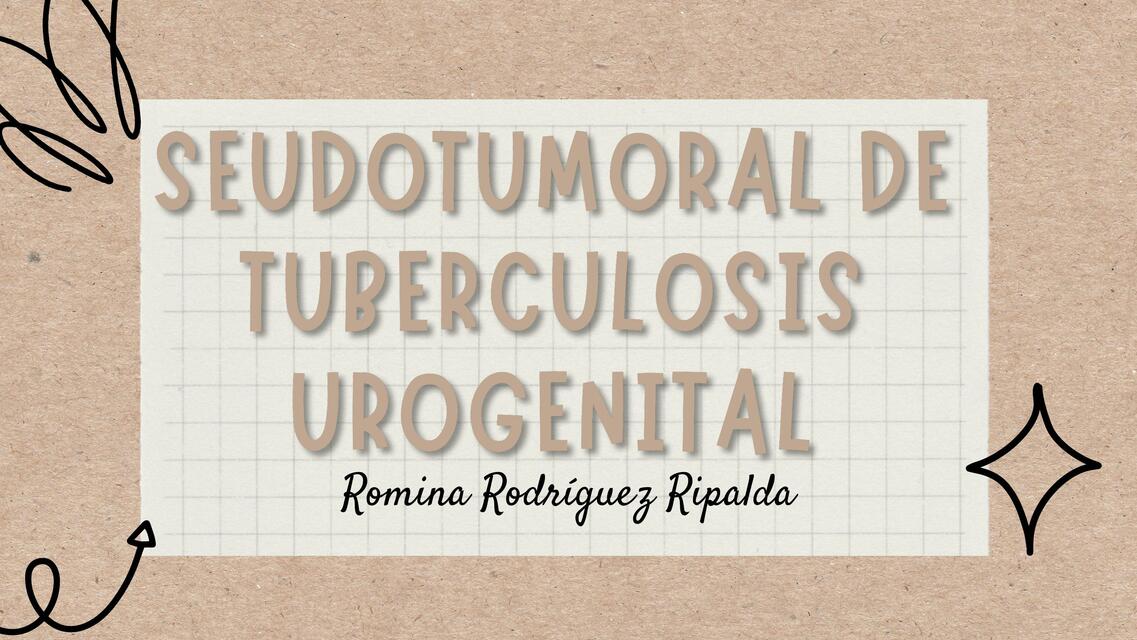 Seudotumoral de Tuberculosis Urogenital 