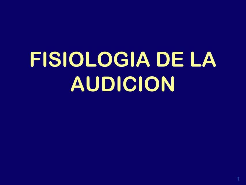 Fisiología de la Audición 