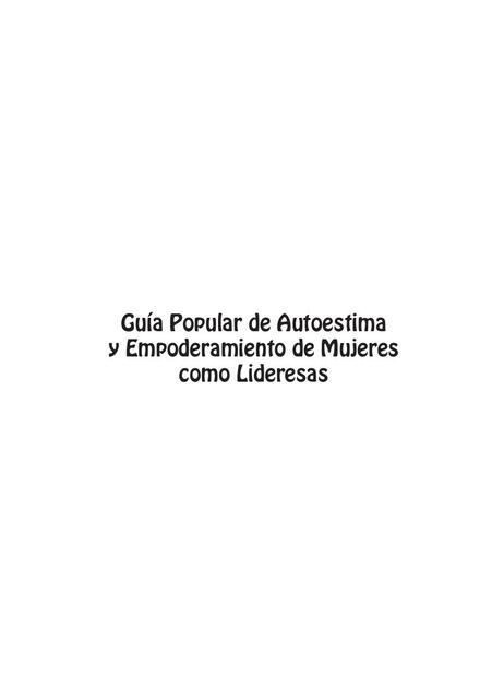 Guía Popular de Autoestima y Empoderamiento de Mujeres como Lideresas