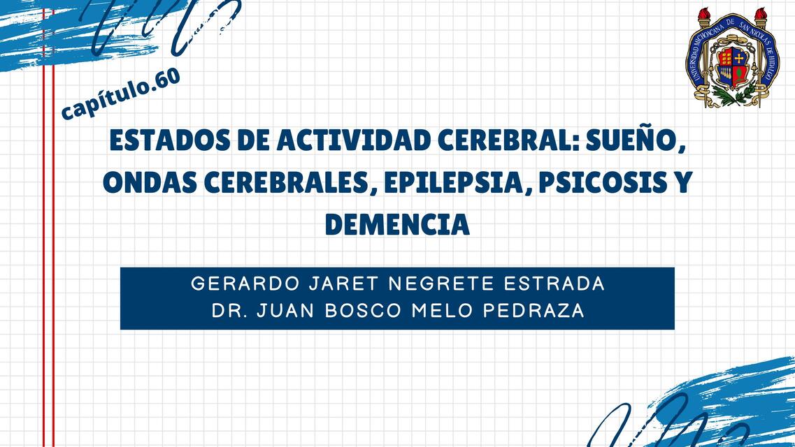 Estados de Actividad Cerebral: Sueño, Ondas Cerebrales, Epilepsia, Psicosis y Demencia 