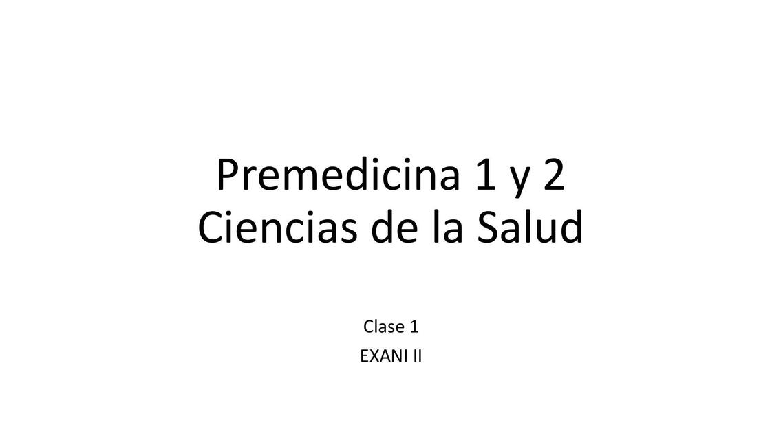 Premedicina 1 y 2 Ciencias de la Salud