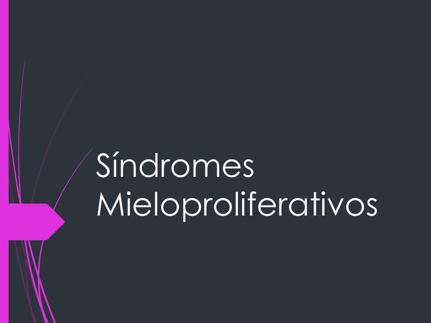 Sindromes Mieloproliferativos