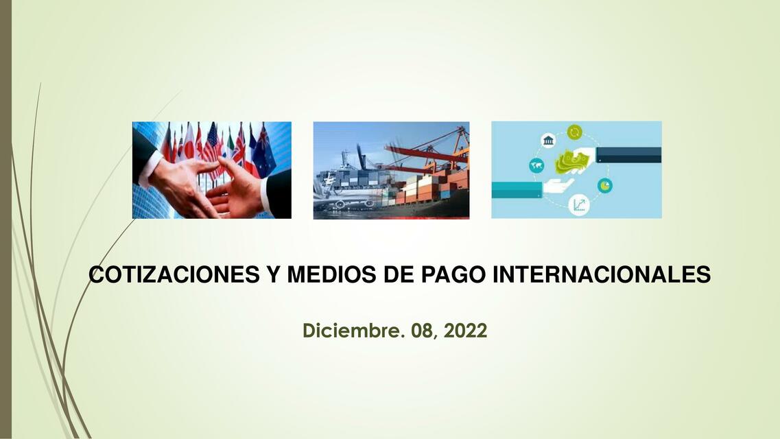 Cotizaciones y medios de pago internacionales