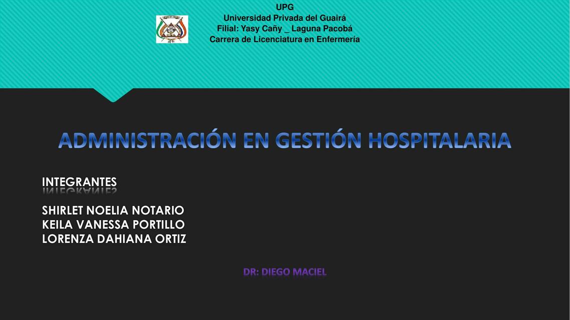 Administración en gestión hospitalaria Shirletnoelia NotarioCantero