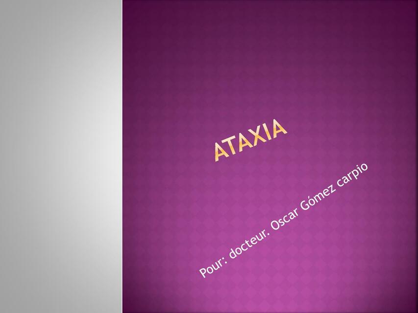 ataxia-generalidades-dr-gomez-udocz