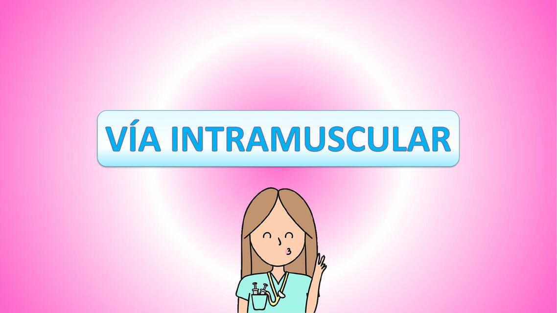 Vía  Intramuscular  