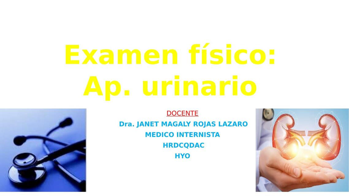 Examen físico: Aparato urinario