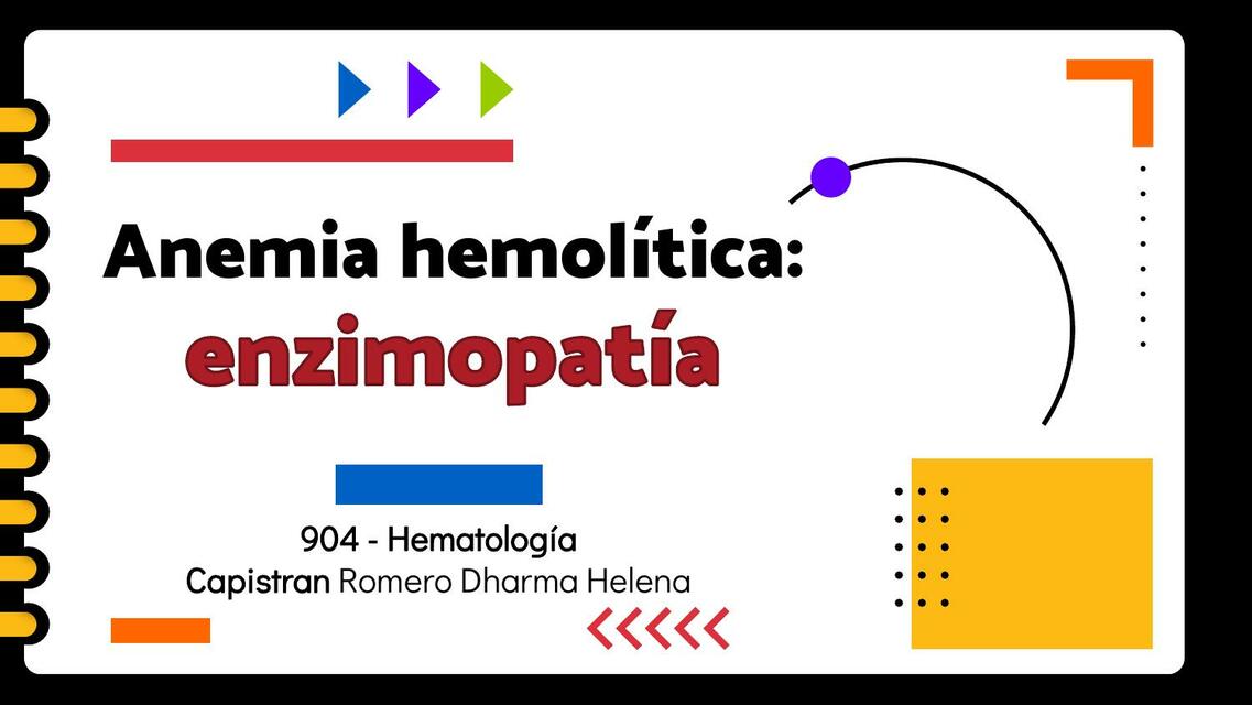 Anemia Hemolítica: Enzimopatías | Helen C. Romero | uDocz