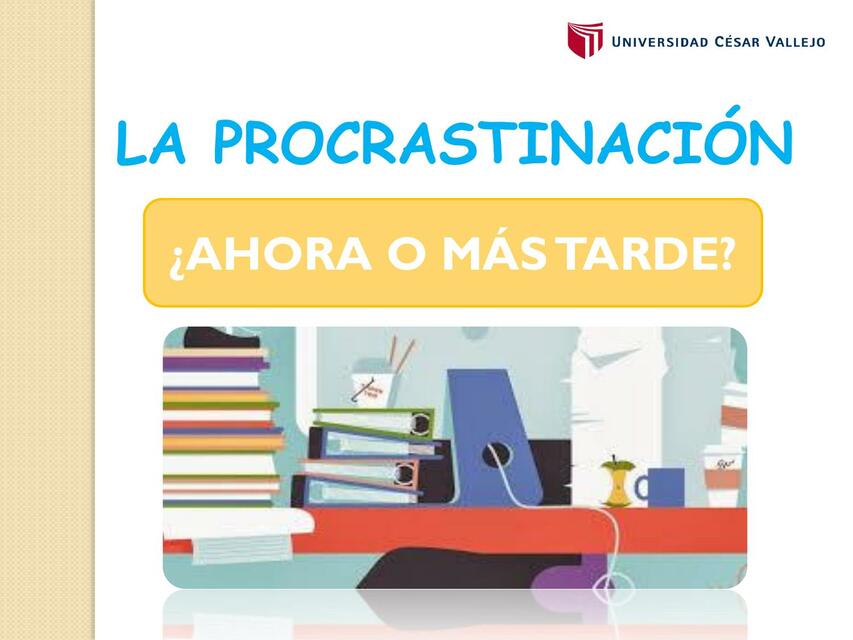 La Procrastinación 