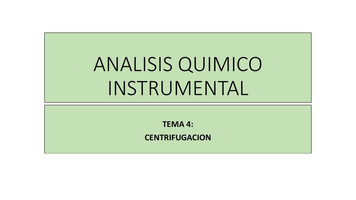 Análisis químico instrumental, centrifugación 