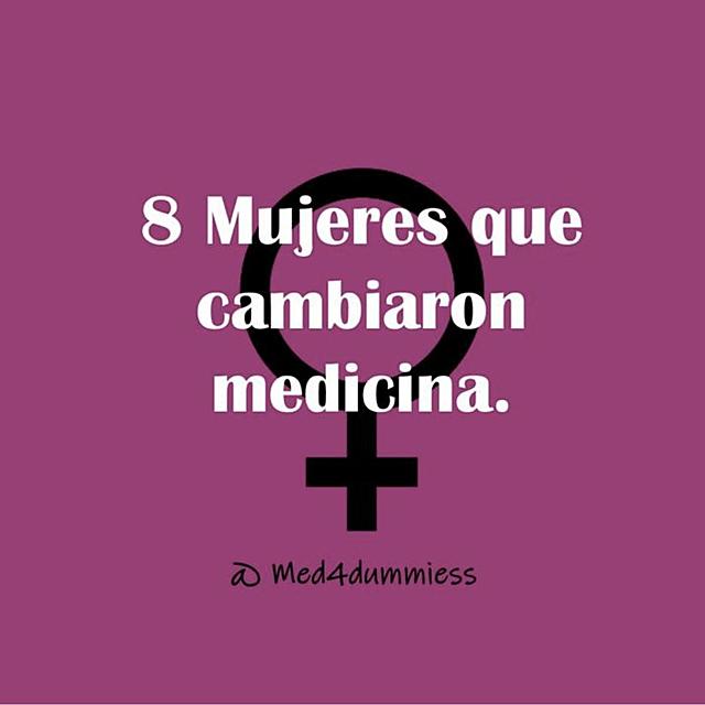 8 Mujeres que cambiaron la historia de la medicina.