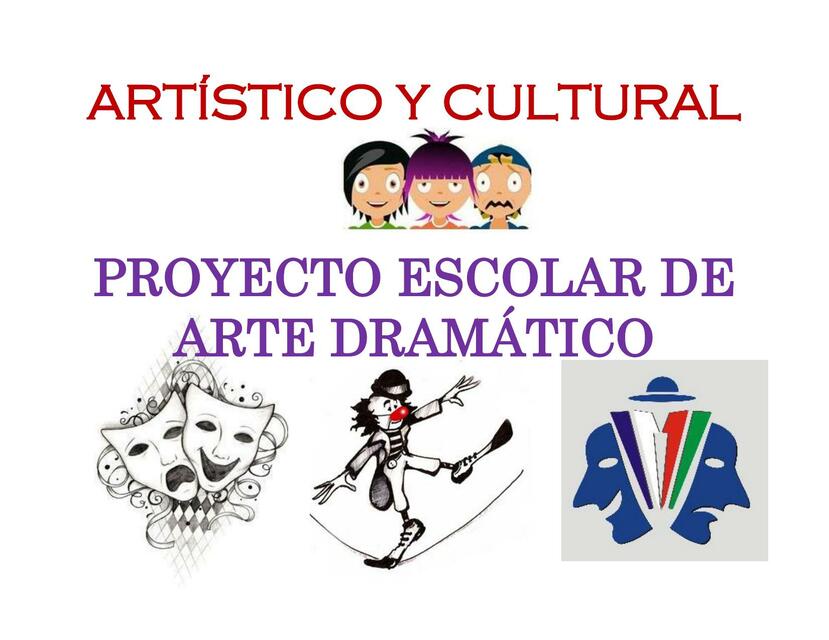 Proyecto Escolar de Arte Dramático 