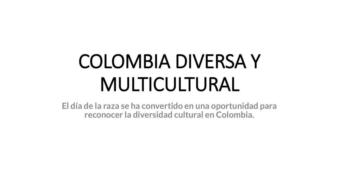 Colombia diversa y multicultural