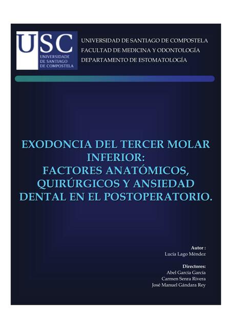 Exodoncia del Tercer Molar Inferior. Factores Anatómicos, Quirúrgicos y Ansiedad Dental en el Postoperatorio 