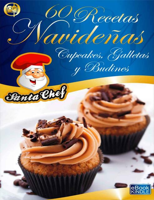 60 Recetas Navideñas. Cupcakes, Galletas y Budines