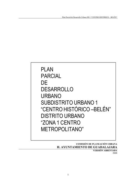 Plan parcial  de  desarrollo  urbano subdistrito urbano 1 “centro histórico –belén” distrito urbano “zona 1 centro metropolitano”