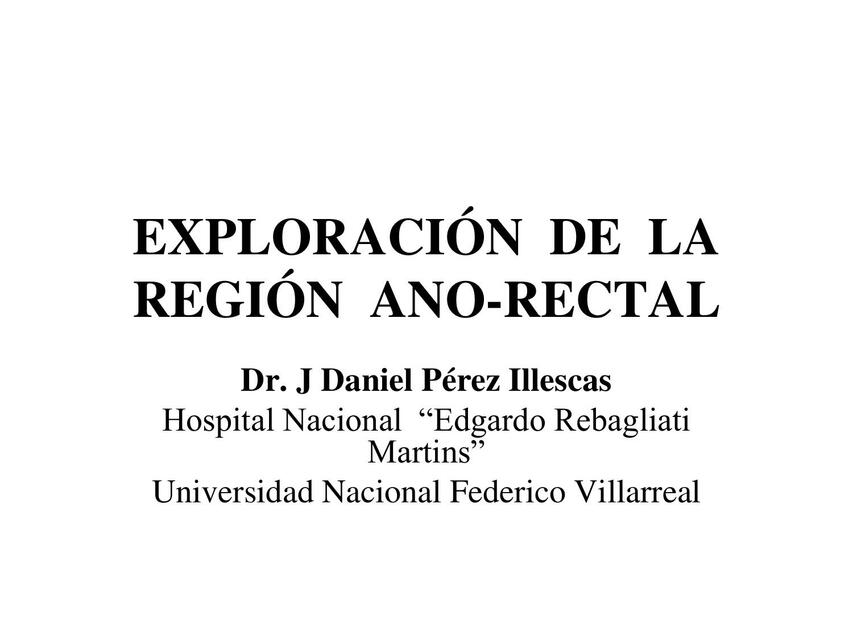 Exploración de la Región Ano-Rectal 