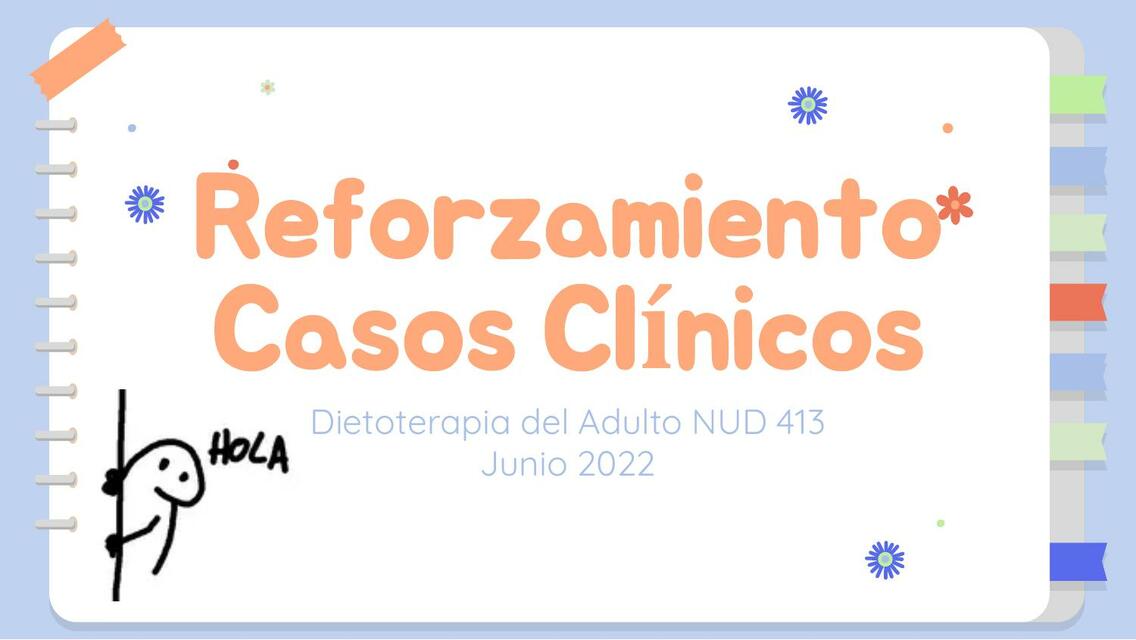 Reforzamiento Casos Clínicos- Dietoterapia del Adulto