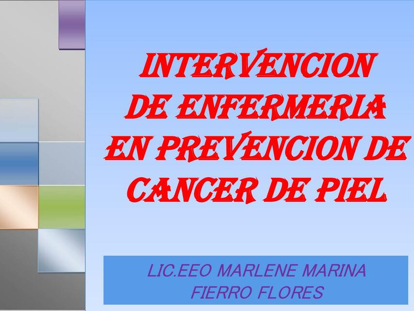 Intervención de Enfermería en Prevención de Cáncer de Piel