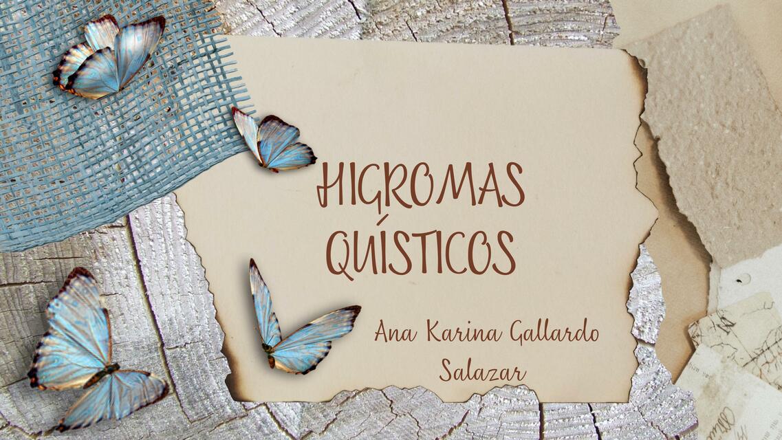 Higromas quísticos