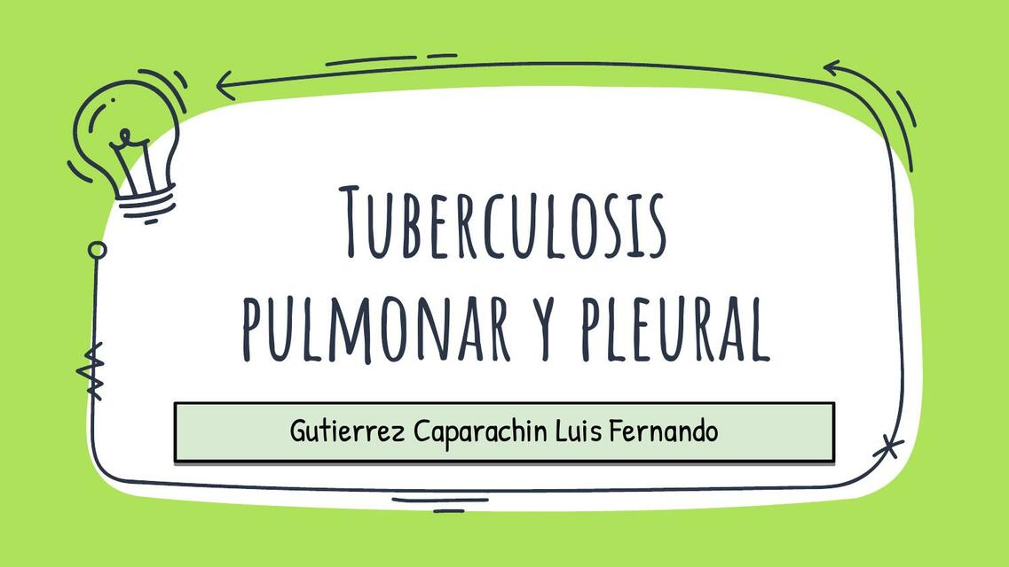 Tuberculosis Pulmonar y Pleural