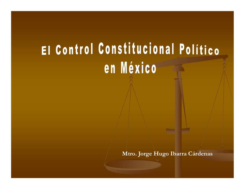 El Control Constitucional Político de México