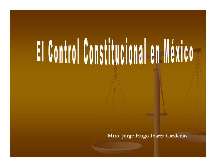 El Control Constitucional en México