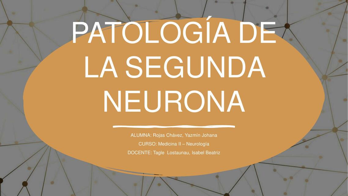 Patología de la Segunda Neurona 