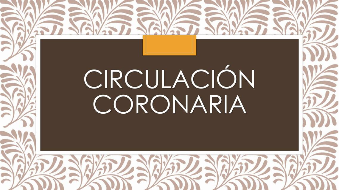 Circulación Coronaria