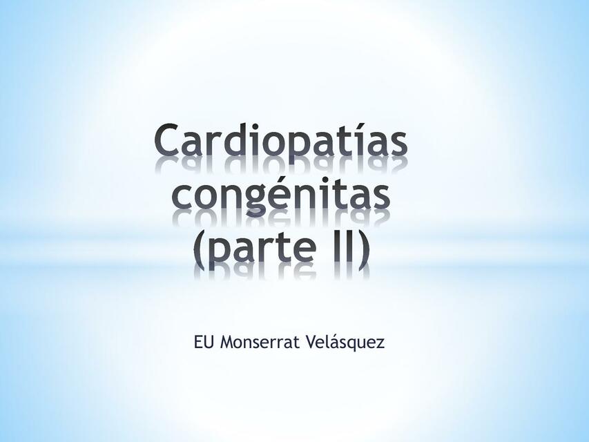 Cardiopatías Congénitas 