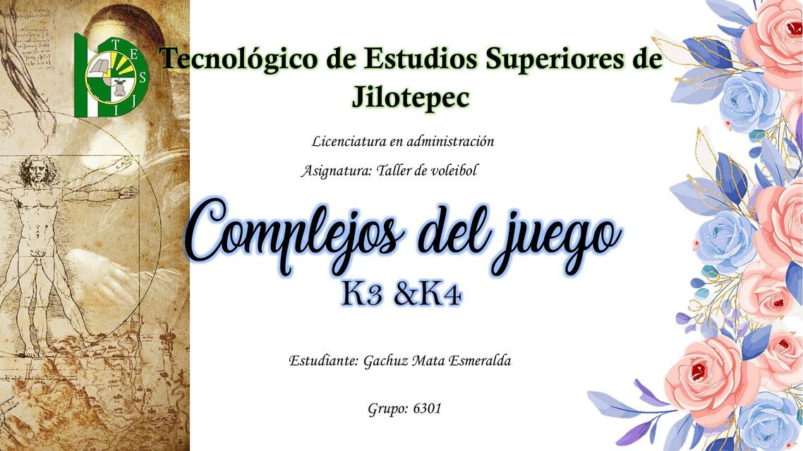 Complejos del Juego K3 y K4