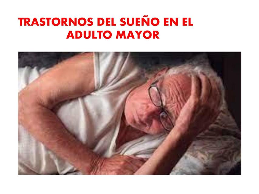 Trastornos Del Sueño En El Adulto Mayor Maryuri Lisbeth Udocz