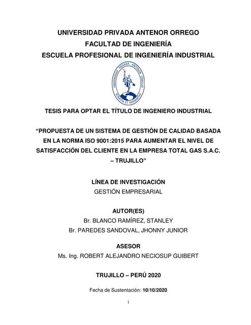 Propuesta de un Sistema de Gestión de Calidad Basada en la Norma ISO 9001:2015 para Aumentar el Nivel de Satisfacción del Cliente en la Empresa Total Gas S.A.C. 