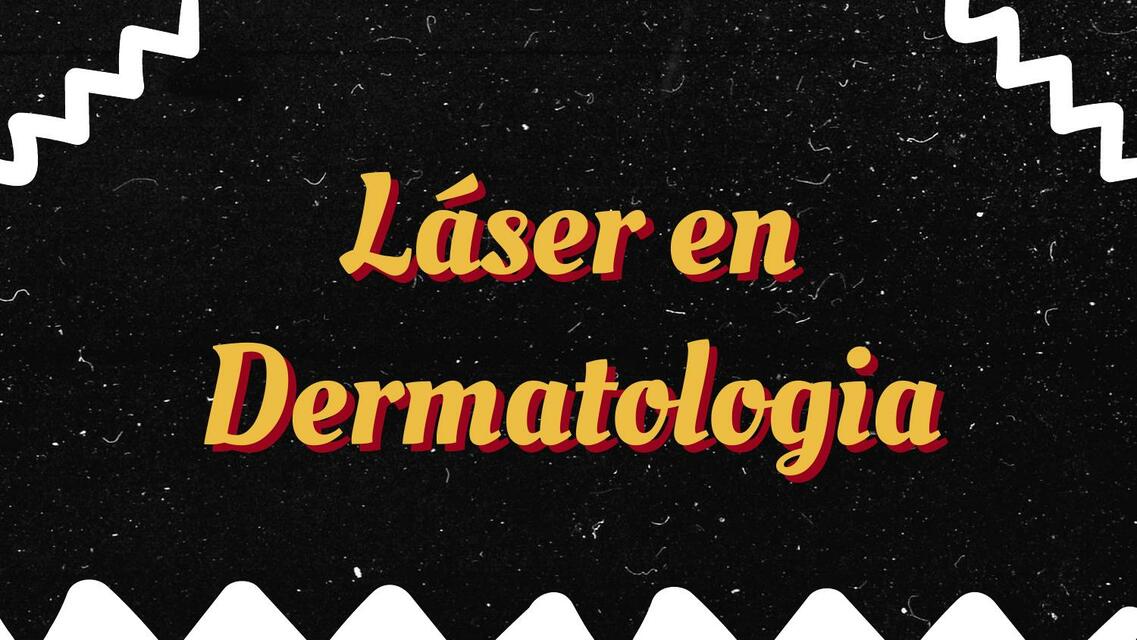 Láser en Dermatología 