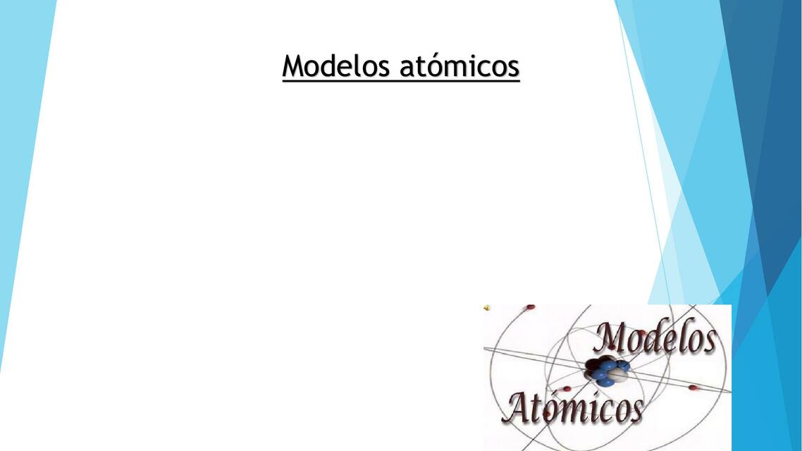 Modelos Atómicos