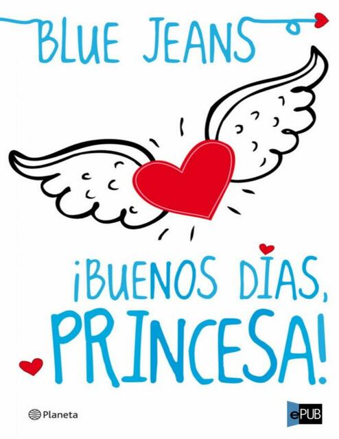 Buenos Días Princesa by Jeans Blue 