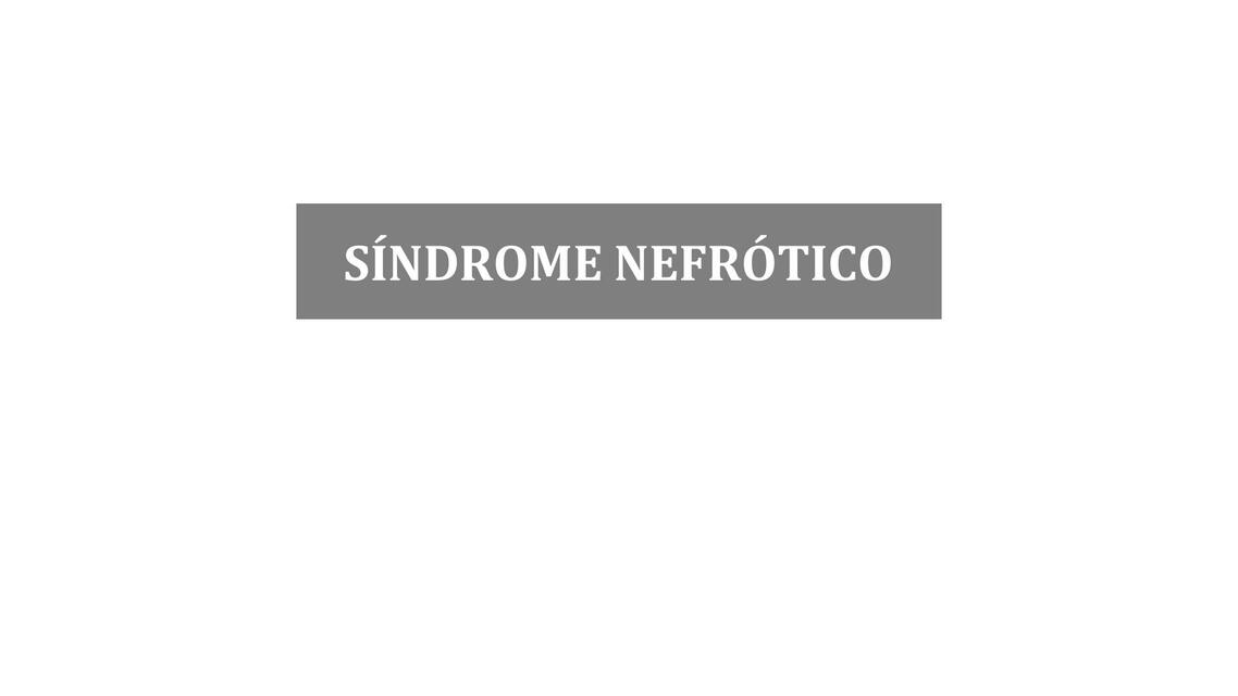 Síndrome Nefrótico 