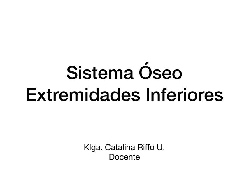 Sistema Óseo- Extremidades Inferiores 