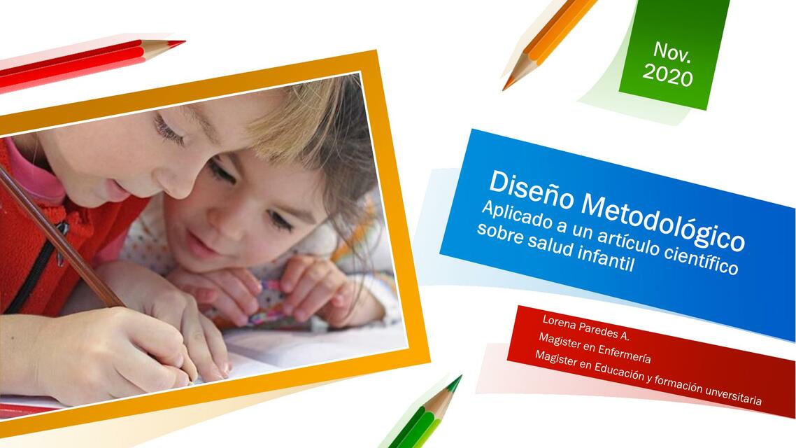 Diseño Metodológico Aplicado a un Artículo Científico sobre Salud Infantil 