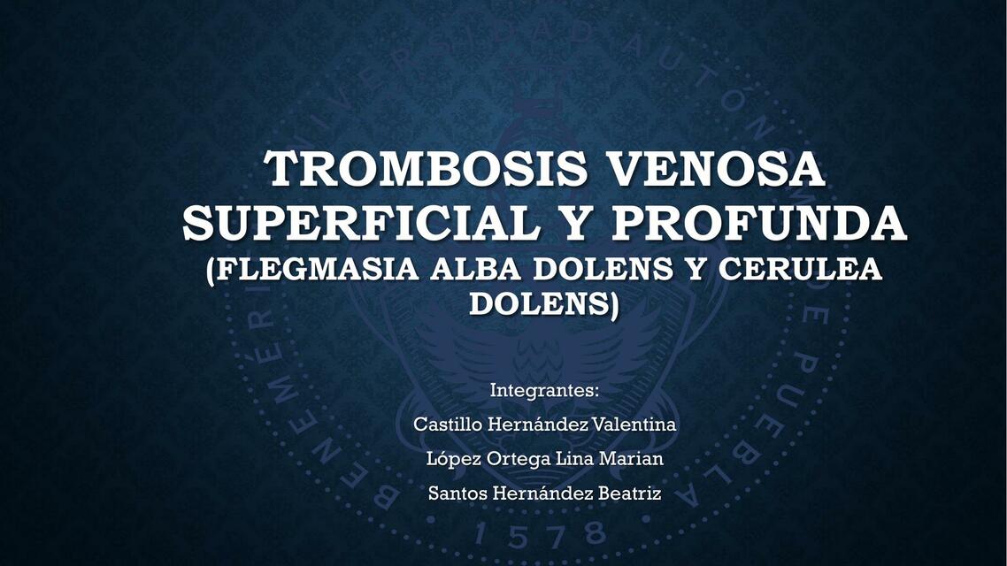 Trombosis venosa superficial y profunda