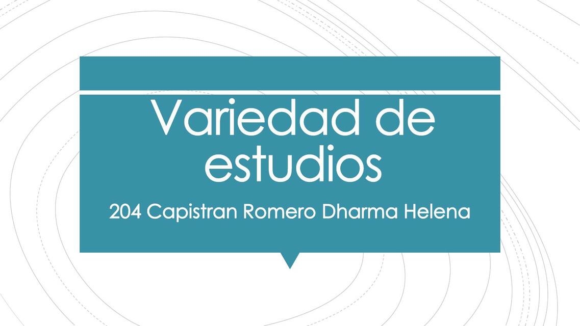 Variedad de estudios